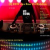 Download Dj RDR aka Ron da Riddim - Old School Edition Dj RDR aka Ron da Riddim - Old School Edition