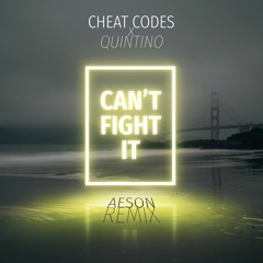 Cheat Codes X Quintino - Can't Fight It (Varin Remix)