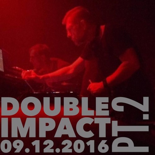 Double Impact 2016 - 12 - 10 PT2