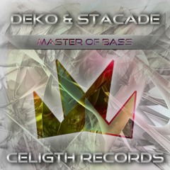 Deko & Stacade - Master of Bass (FREE DOWNLOAD)