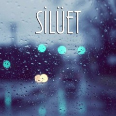Silüet - Her Şey Yolunda