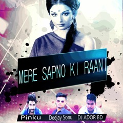 Mere Sapno Ki Rani - Pinku Ft. Dj Ador BD & Deejay Sonu Remix | ABDC Records