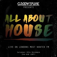 ALL ABOUT HOUSE - Live on LMW.FM - 10/12/2016 (free download)