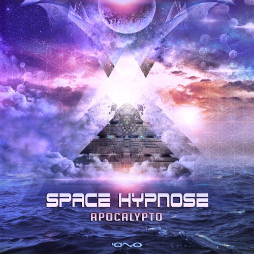 Space Hypnose - Apocalypto Album Minimix (Iono Music)_Free Download