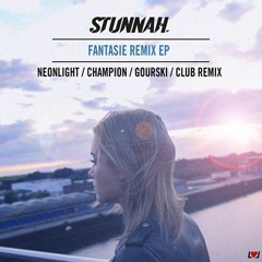 Stunnah - Fantasie (Neonlight Remix) OUT NOW!!!
