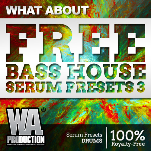 FREE Bass House Serum Presets 3 [15 xFer Serum Presets + 40 Drum Samples]