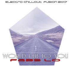 Would I Lie To You  FABS  COVER REMIX * * *  David Guetta, Cedric Gervais & Chris Willis -