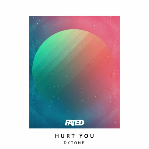 DYTONE - Hurt You