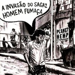 Planet Hemp -  A Invasão Do Sagaz Homem Fumaça - Álbum Completo