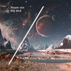 Way Back - Dreams mix