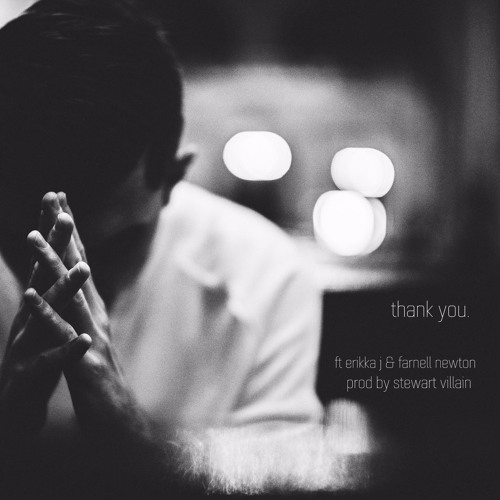 THANK YOU ft Erikka J & Farnell Newton