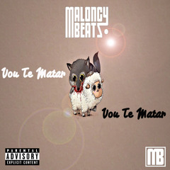 MaloncyBeatz - Vou Te Matar
