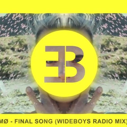 Final Song (Wideboys Radio Edit)