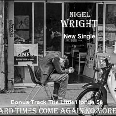 HARD TIMES COME AGAIN NO MORE