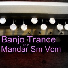 BANJO TRANCE MIX BY DJ MANDAR SM VCM