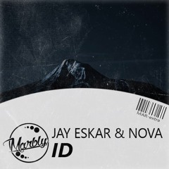Jay Eskar & Nova - ID [BUY = FREE DL]