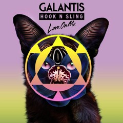 Galantis & Hook N Sling - Love On Me (Noah Black Remix) <Click BUY for FREE DL>