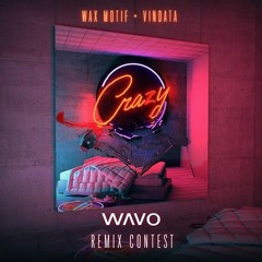 Wax Motif & Vindata - Crazy (CARTEL Remix)