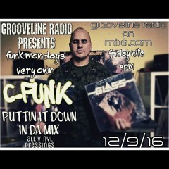 GROOVELINE RADIO-C.FUNK 12/9/16 MR.GROOVE