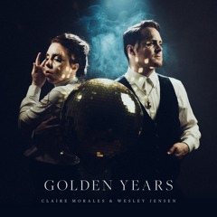 Golden Years - Wesley Jensen & Claire Morales
