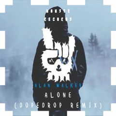 Alan Walker - Alone (DOPEDROP Remix)