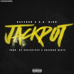 Raeshad - Jackpot Ft. AG Nino(Prod. By 3xclusives & Raeshad Beats)