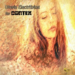 V.a ‘Utopia Electrifying’  By Cortex - Boundless Records
