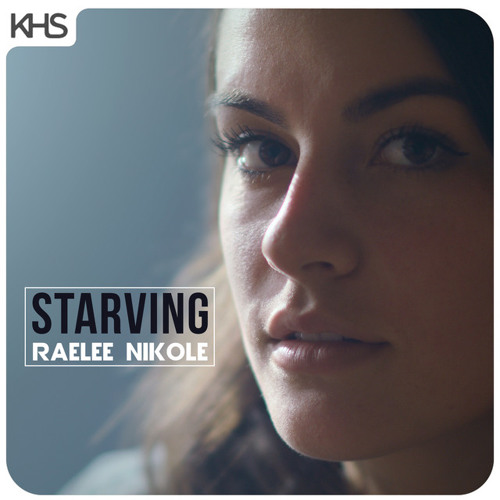 Stream STARVING Hailee Steinfeld Raelee Nikole & KHS COVER by