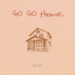 40 40 Home