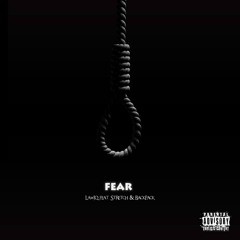 FEAR (feat. 5tr3txh & Lmar Zandere) (Prod. Lmar Zandere)