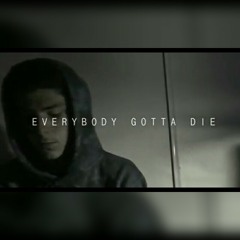 J Cole - Everybody Gotta Die [remix]