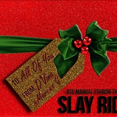 Slay Ride With You