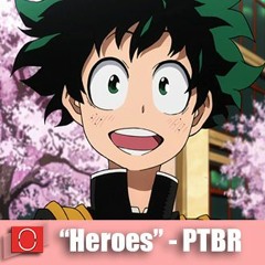Heroes - Boku No Hero Academia ED (Fansing PTBR) (Letra de Zizibs Zeebas