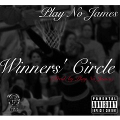 Winners' Circle x Play No James (Prod. by Play No James)
