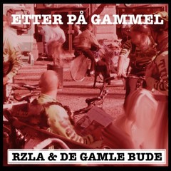 Rzla & De Gamle Bude : Etter På Gammel. FreeDownload