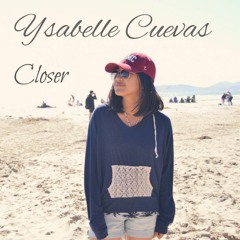 Ysabelle Cuevas - Closer