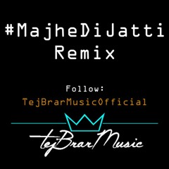 Majhe Di Jatti - TBM Remix