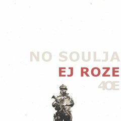 No Soulja [prod. Elijah Made It]