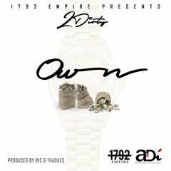2 Dirty - Own ProdBy- Ric&Thadues