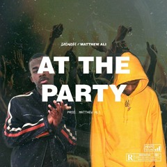 AT THE PARTY Shenobi X Matthew Ali