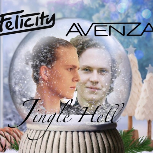 Felicity & Avenza - Jingle Hell