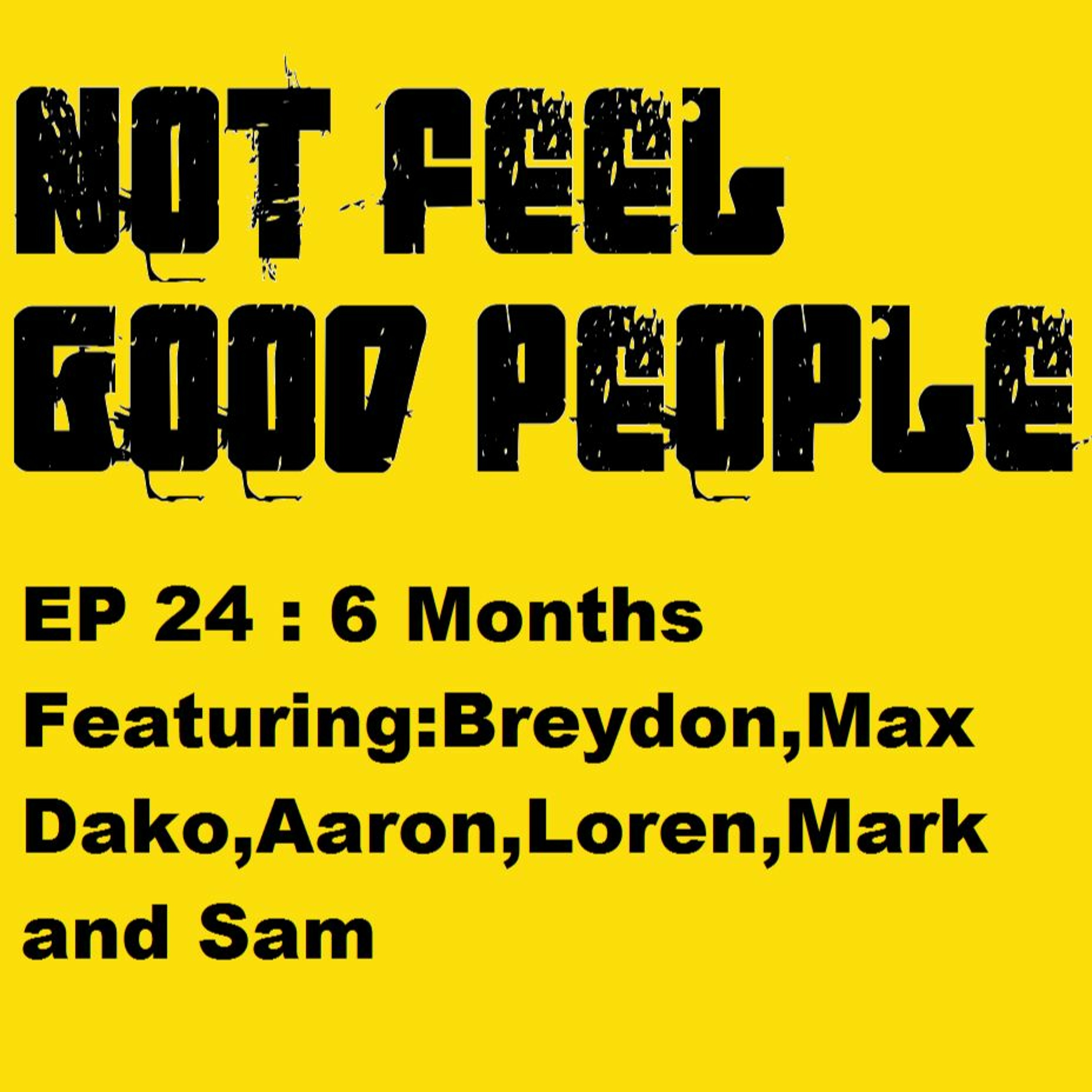 NFGP Ep 24: 6 Months episode artwork