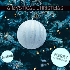 A Mystical Christmas (Medley) - Blakus
