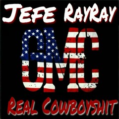 Jefe ft(RayRay- Real Cowboyshit