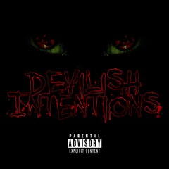 Devilish Intentions Ft Yovng T