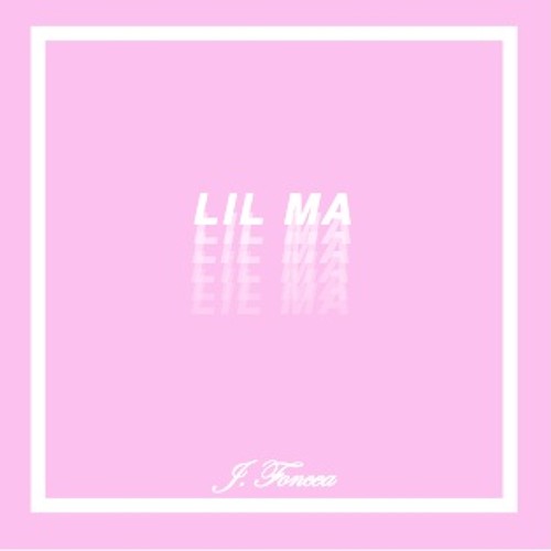 Lil Ma - J. Foncea (Prod. J. Foncea)