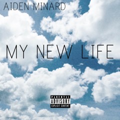 My New Life (Prod. Amin)