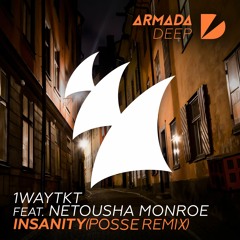 1WayTKT - Insanity (POSSE Remix) - Extended Mix *OUT NOW*