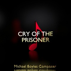 Cry Of The Prisoner