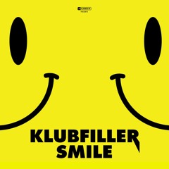 Klubfiller - Smile (Original Mix) [Klubbed Up]
